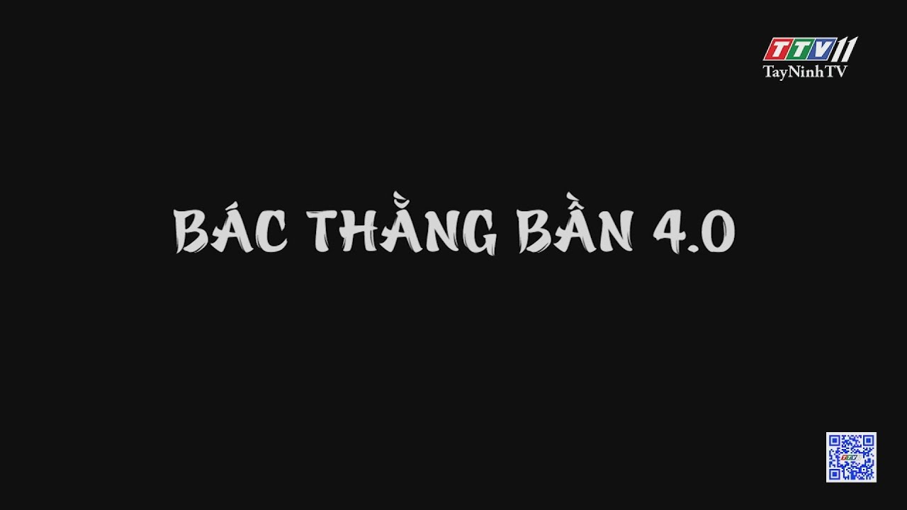 Bác thằng bần 4.0 | Xem để ngẫm | TayNinhTVEnt